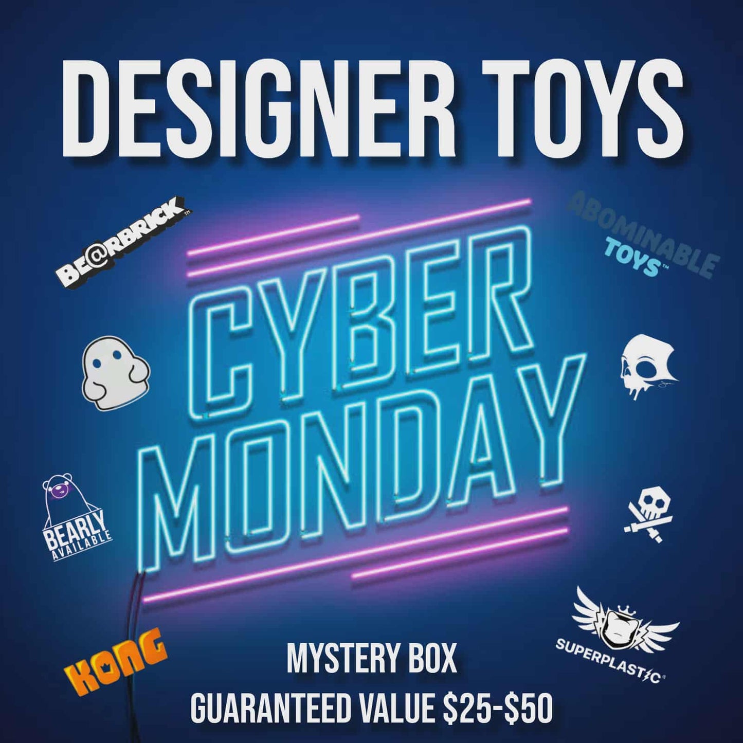 CYBER MONDAY DESIGNER TOY MYSTERY BOX $25-$50 GUARANTEED VALUE
