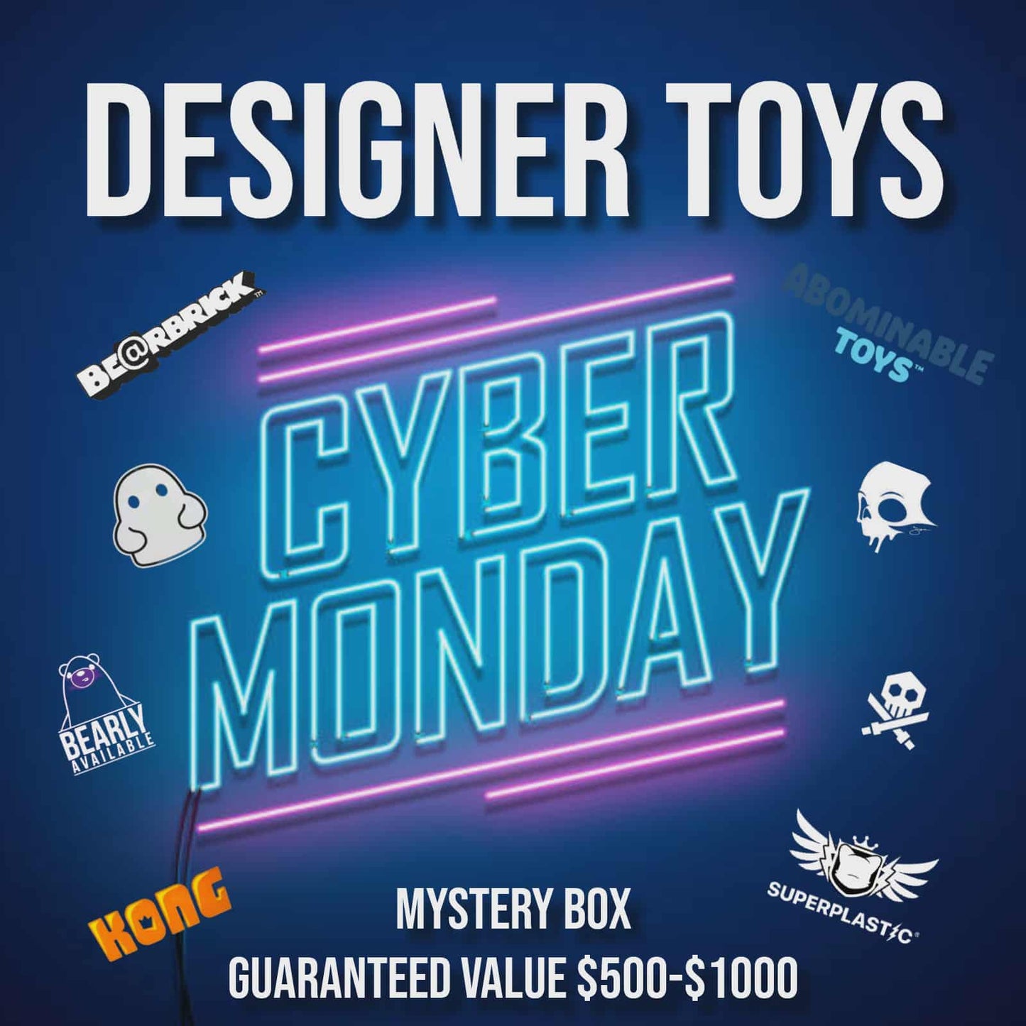 CYBER MONDAY DESIGNER TOY MYSTERY BOX $500-$1000 GUARANTEED VALUE