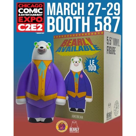Bearly Available Jokebear Plastic Empire C2E2 Exclusive Vinyl Figure LE 100