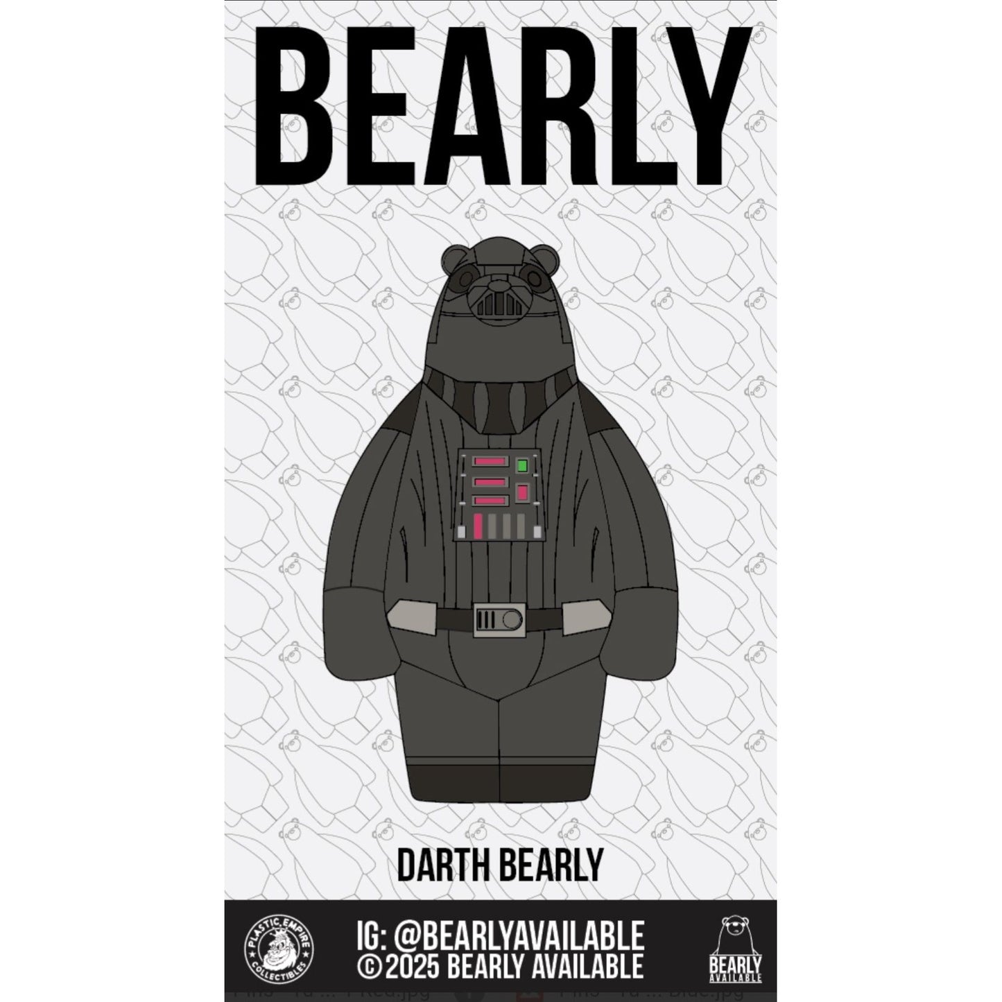 Bearly Available Darth Bearly PIN Plastic Empire Exclusive Pin LE 75 Chance of LE 25 Raw Metal Chase Pin